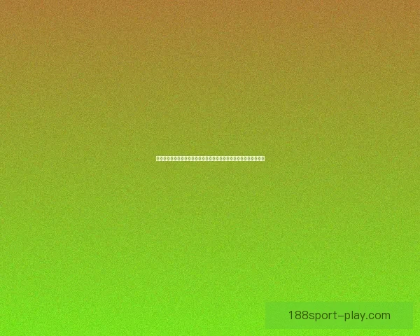 世界杯竞猜胜负分析技巧与球队实力走势深度解读助你提高预测命中率
