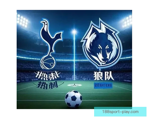 权威足球竞猜官网最新赛事分析与精准投注指南